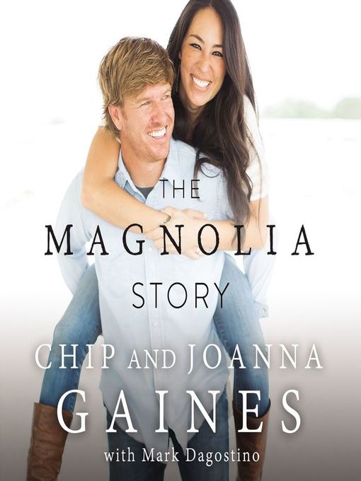 Title details for The Magnolia Story by Chip Gaines - Available